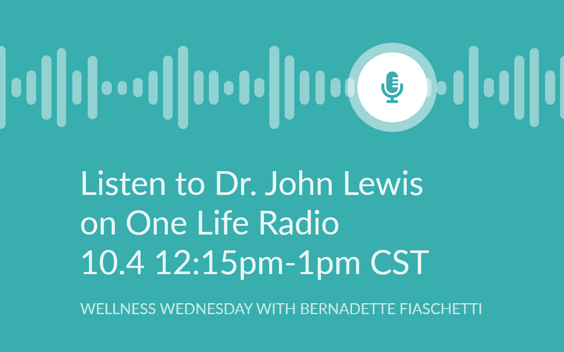 Listen to Dr. John Lewis on One Life Radio